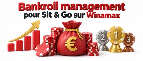 Bankroll management pour Sit & Go sur Winamax