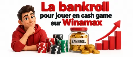 La bankroll pour jouer en cash game sur Winamax