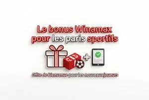 Le bonus Winamax pour les paris sportifs