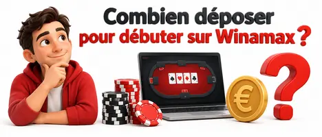 combien déposer pour débuter sur Winamax