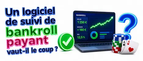 Un logiciel de suivi de bankroll payant vaut-il le coup ?