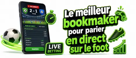Le meilleur bookmaker pour parier en direct sur le foot