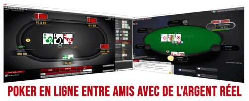 poker en ligne entre amis avec de l'argent réel.