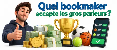Quel bookmaker accepte les gros parieurs ?