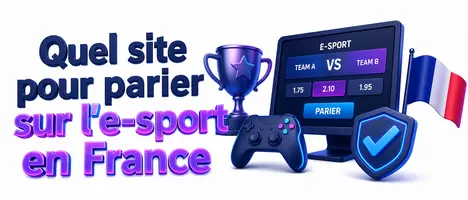 Quel site pour parier sur l’e-sport en France