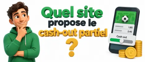 Quel site propose le cash-out partiel